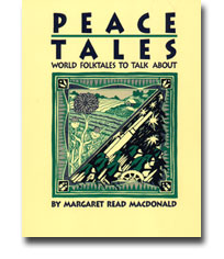 Peace Tales: World Folktales To Talk About