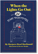 When The Lights Go Out: Twenty Scary Tales To Tell